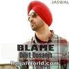 Blame - Diljit Dosanjh - 320Kbps Poster