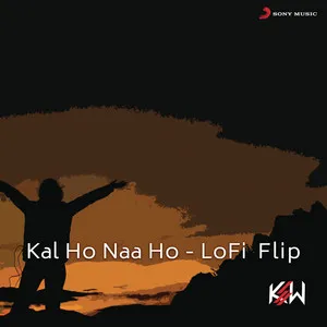 Kal Ho Naa Ho - Lofi Flip Song Poster