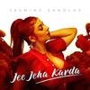 Jee Jeha Karda - Jasmine Sandlas Poster