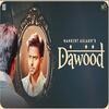 Dawood - Mankirt Aulakh Poster