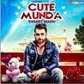 Cute Munda - Sharry Maan 320Kbps Poster