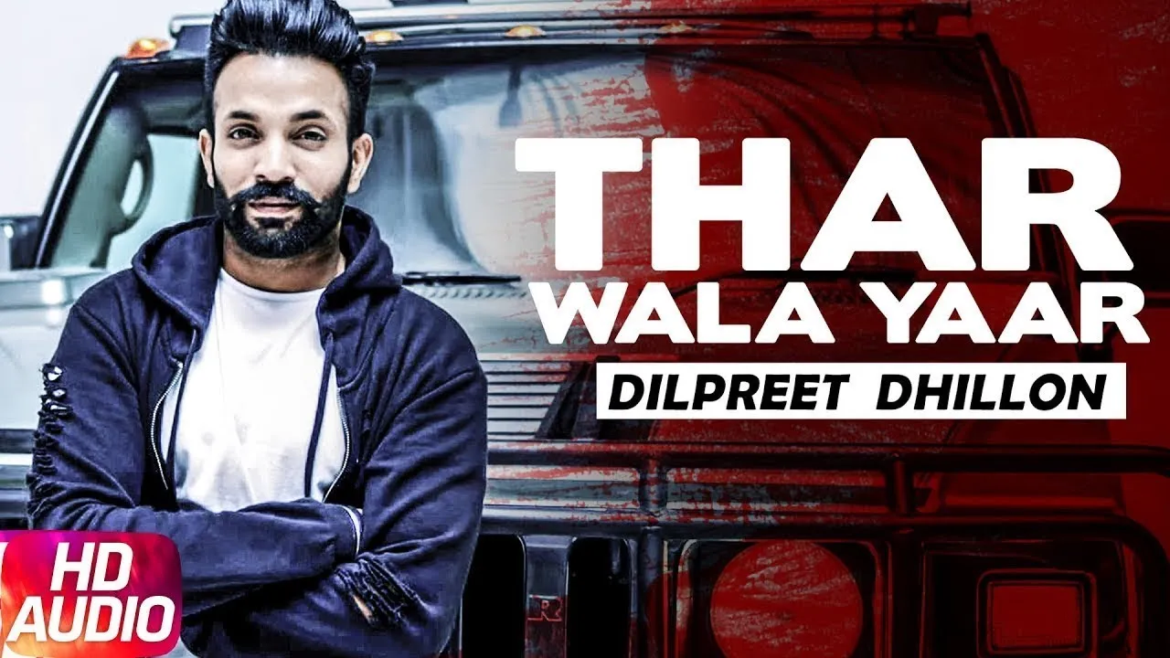 Thar Wala Yaar - Dilpreet Dhillon Poster