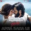  Apna Bana Le - Arijit Singh Poster