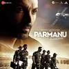 Sapna - Parmanu (Arijit Singh) 320Kbps Poster