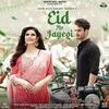  Eid Ho Jayegi - Javed Ali Poster