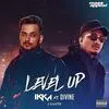  Level Up - Ikka Ft Divine Poster