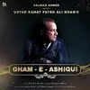  Gham E Ashiqui - Rahat Fateh Ali Khan Poster