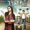  Journey Song - Piku Poster