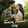  Taaza Taaza Ishq - Raj Barman Poster