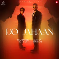 Do Jahaan Song | Maninder Buttar Poster