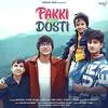  Pakki Wali Dosti - Saaj Bhatt Poster