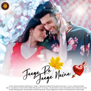  Jaage Re Jaage Naina Song Poster